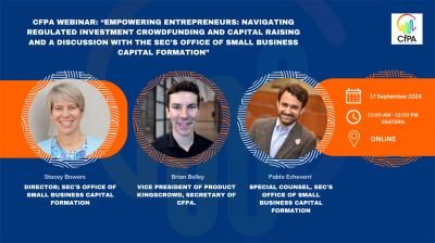 (CfPA Webinar w/the SEC 9/17) Empowering Entrepreneurs: Navigating Regulated Investment Crowdfunding and Capital Raising and a discussion with the SEC's Office of Small Business Capital Formation