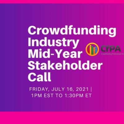 Crowdfunding Professional Association Mid-Year Industry Call - 2021