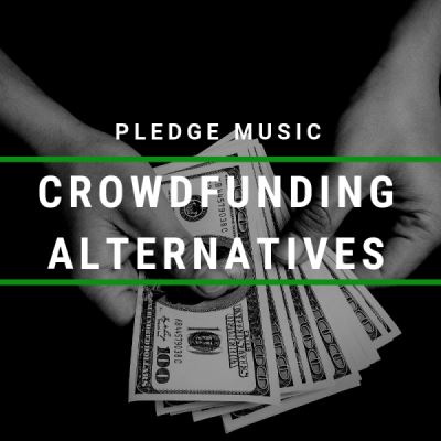 4 Crowdfunding Alternatives To PledgeMusic for Musicians